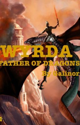 Wyrda: Father of Dragons (Eragon Book 5)