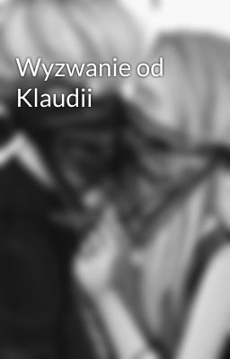 Wyzwanie od Klaudii