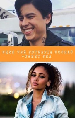 ~Węże też potrafią kochać~Sweet Pea (Zakończona)