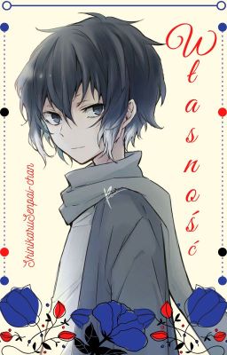 Własność - Yandere!Akutagawa x Reader