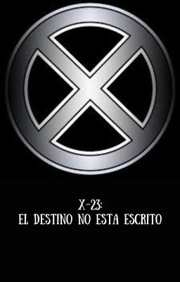 X-23: El destino no esta escrito