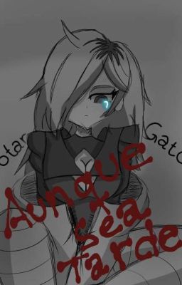 🔪X/-Aunque Sea Tarde-\X💢 Continuación de historia Star Yandere