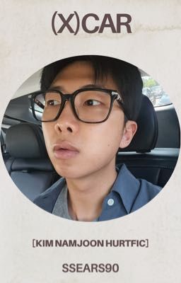 (X)CAR [Namjoon Hurtfic]