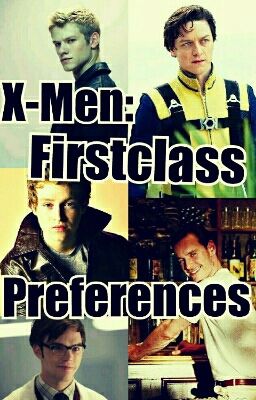 X-Men:First Class Preferences and Imagines