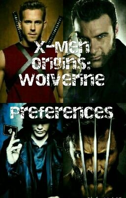 X-Men Origins: Wolverine Preferences