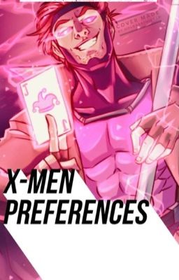 X-Men Preferences