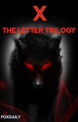 X - The Letter Trilogy