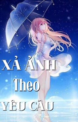 Xả ảnh theo yêu cầu