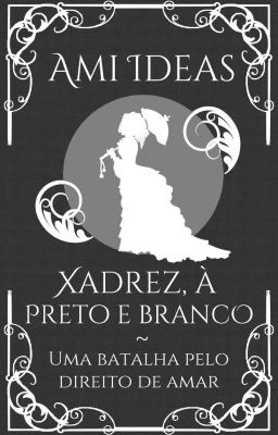 Xadrez, à Preto e Branco