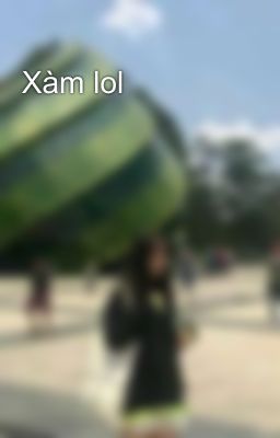 Xàm lol 