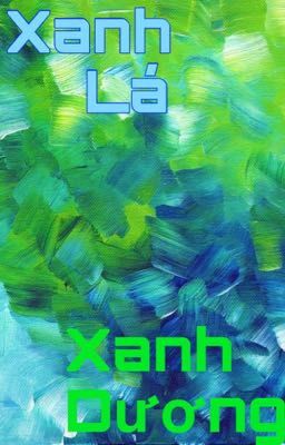 Xanh Lá Xanh Dương