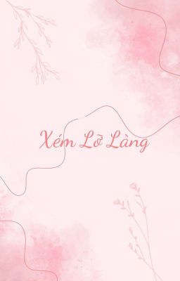 Xém lỡ làng [Duyên gái - Việt Nam]