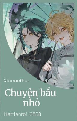 [Xiaother | R18] Chuyện Bầu Nhỏ