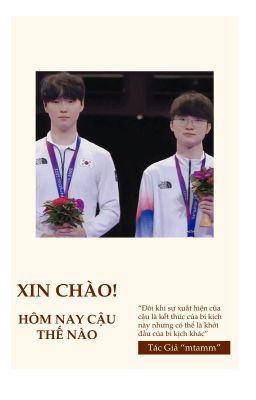 Xin chào!Hôm nay cậu thế nào