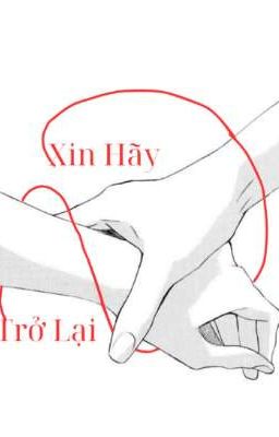 Xin Hãy Trở Lại 