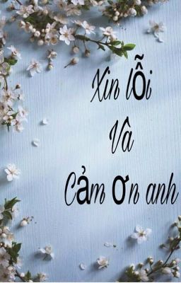 Xin lỗi và cảm ơn anh 😊❤️