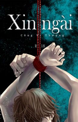 Xin Ngài! (Hoàn Toàn Văn)