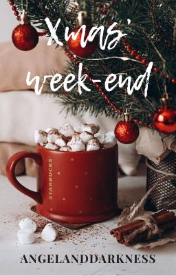 Xmas' week-end