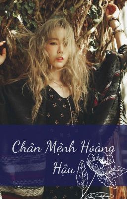 [Xử Nữ-Thiên Yết] Chân Mệnh Hoàng Hậu [Edit]