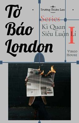 [ Xử Nữ ] Tờ Báo London