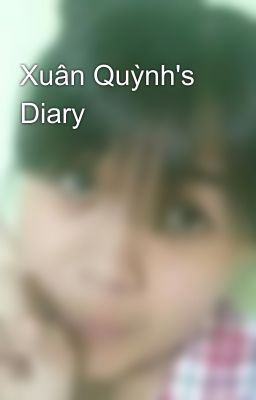 Xuân Quỳnh's Diary