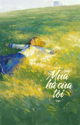 [ XUẤT BẢN ] Mùa Hạ Của Tôi 