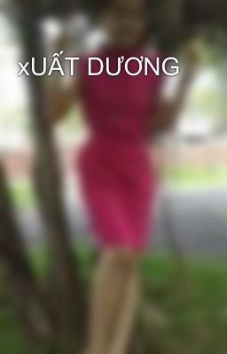 xUẤT DƯƠNG