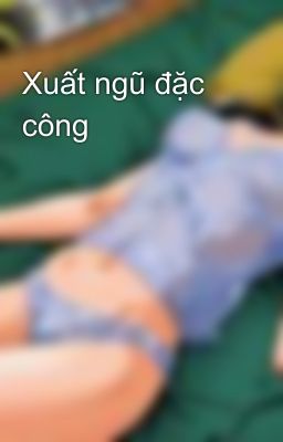 Xuất ngũ đặc công