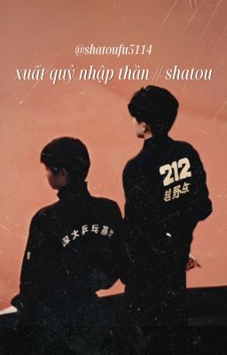 xuất quỷ nhập thần  // shatou
