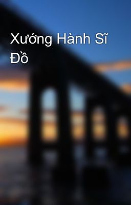 Xướng Hành Sĩ Đồ