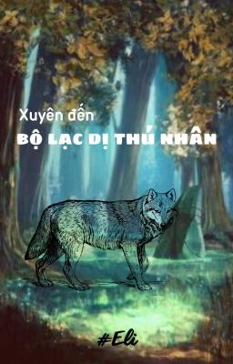 Xuyên đến Bộ lạc dị thú nhân