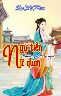 [Xuyên không - Edit] NGỰ TIỀN NỮ QUAN