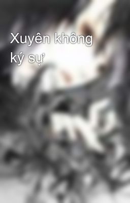 Xuyên không ký sự