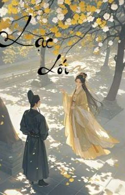 [Xuyên Không] Lạc Lối