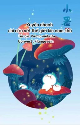 Xuyên nhanh chi cứu vớt thế giới kia nam chủ