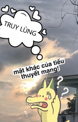 [ XUYÊN NHANH] Truy lùng mặt khác của tiểu thuyết