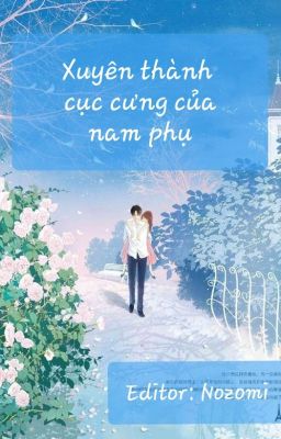 Xuyên thành cục cưng của nam phụ