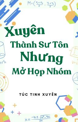 Xuyên thành sư tôn, nhưng mở họp nhóm