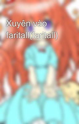 Xuyên vào faritall(faritall)