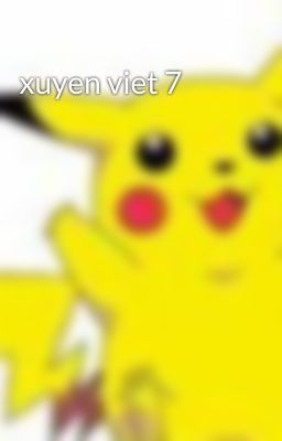 xuyen viet 7