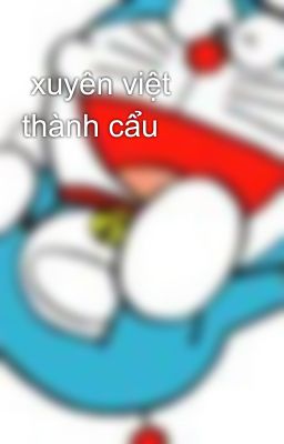  xuyên việt thành cẩu