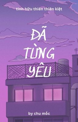 xyqqj | đã từng yêu