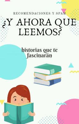 ¿Y ahora que leemos? Recomendaciones Y Spam || Pausada ||