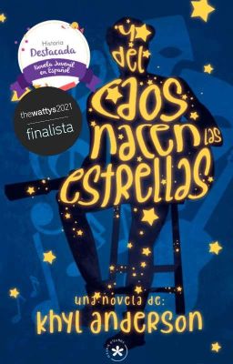 Y del caos nacen las estrellas #1 ✔