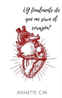 ¿Y finalmente de qué me sirve el corazón? [Reflexión]