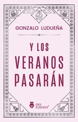 Y los veranos pasarán © [EN LIBRERÍAS]