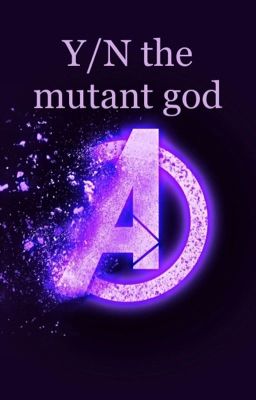 Y/N the mutant god.