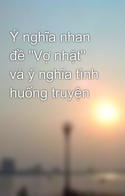 Ý nghĩa nhan đề 