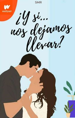 ¿Y si nos dejamos llevar?