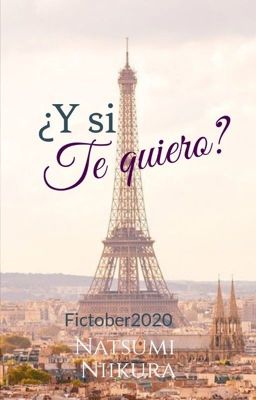 ¿Y si te quiero? Fictober 2020